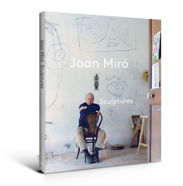 Joan Miró - Sculptures - Catalogus
