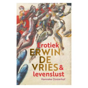 Erwin de Vries - Erotiek & Levenslust