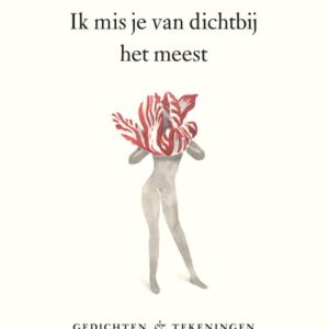 Ik mis je van dichtbij het meest - Iris Le Rutte